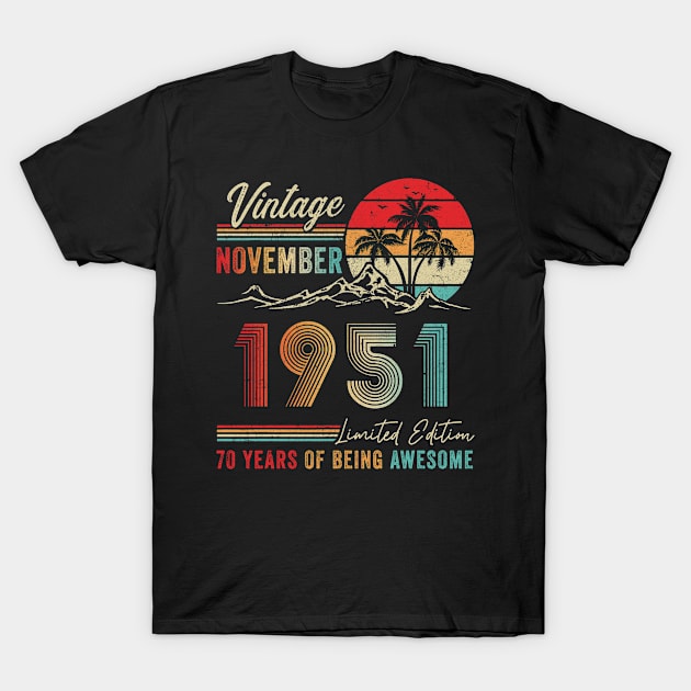 70 Years Old 70th Birthday Decoration Vintage November 1951 T-Shirt by TMSTORE